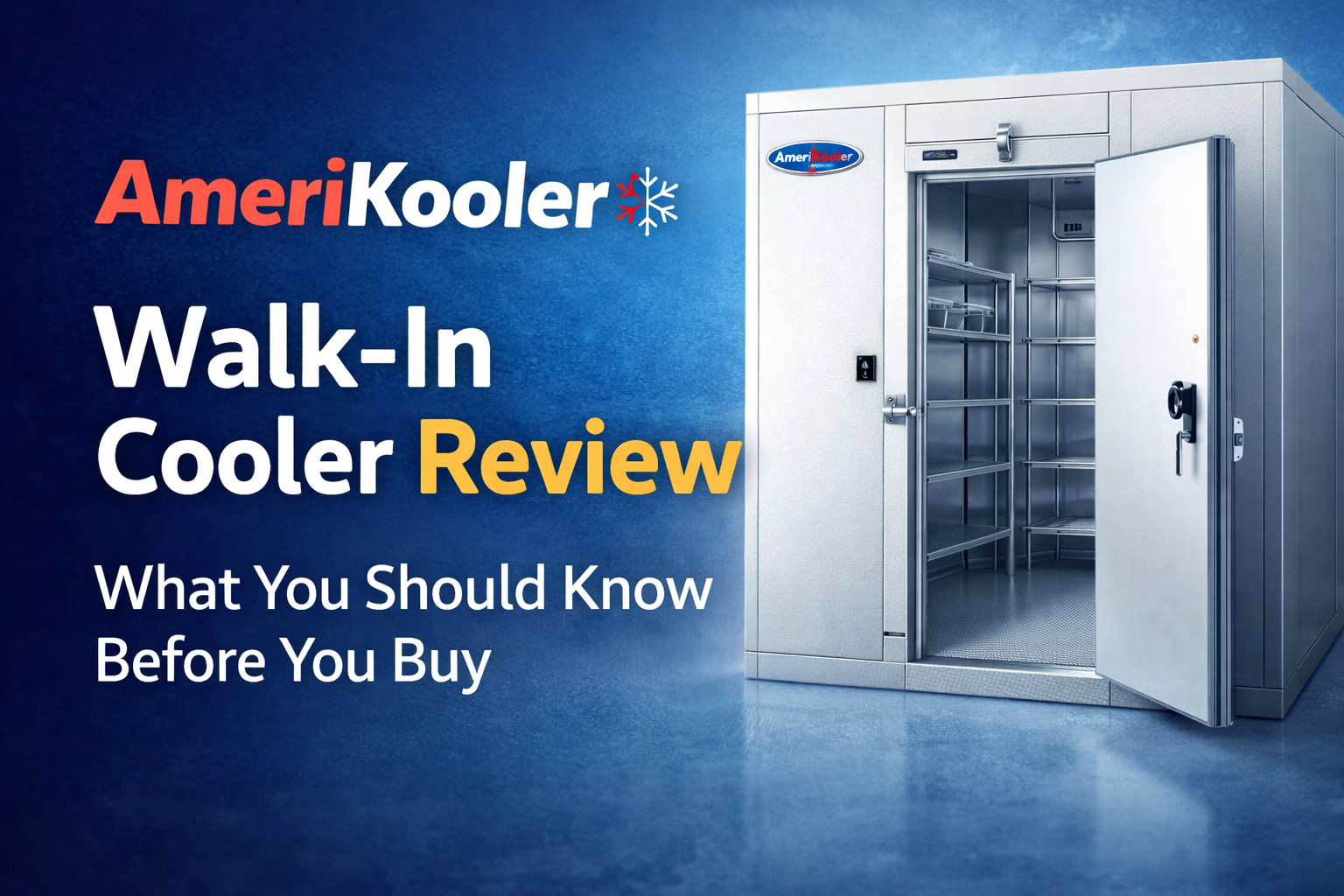 AmeriKooler Walk-In Cooler Review