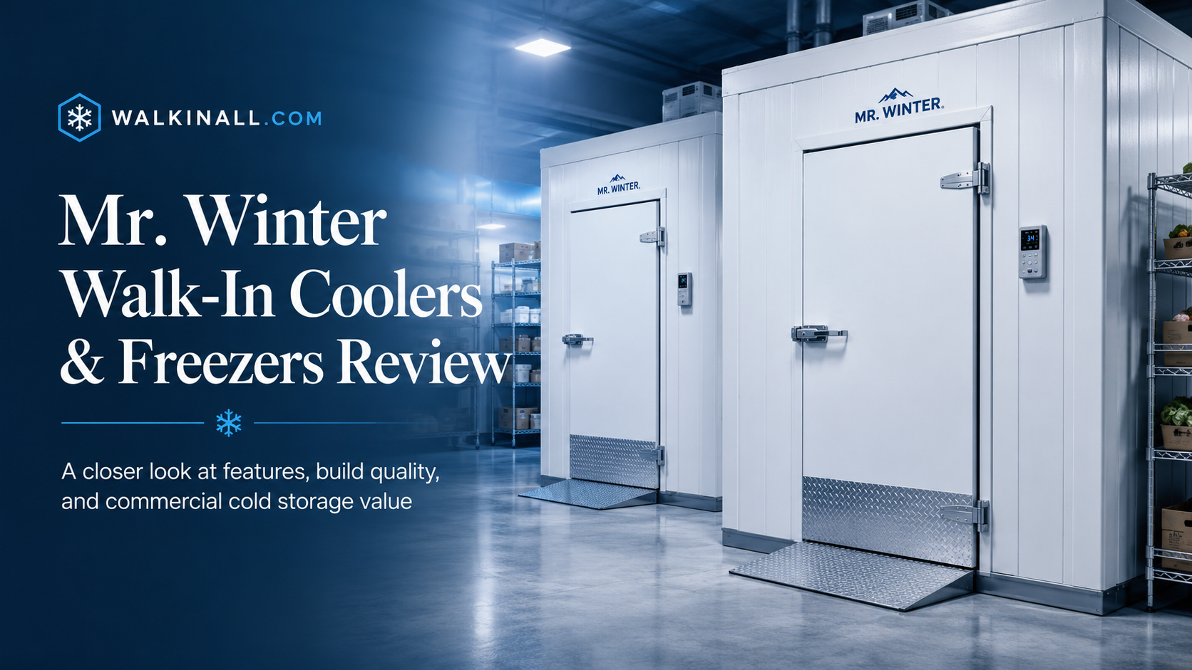 Mr. Winter Walk-In Coolers and Freezers Review